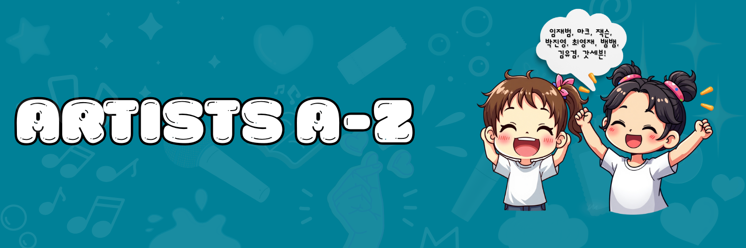 GROUP PAGE HEADER (1) Banner image for 'Artists A–Z' featuring bold bubble text on a teal background with music-themed icons, alongside two cheerful chibi characters wearing white shirts, one shouting GOT7 member names in Korean inside a speech bubble.